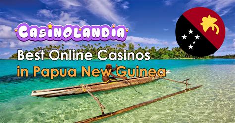 papuan online casinos - Papua